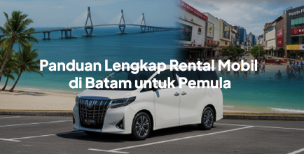 Panduan Rental Mobil Batam